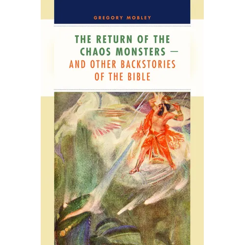 The Return of the Chaos Monsters: and Other Backstories of the Bible - Paperback