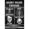 Secret Police Exposed: Gestapo, KGB, Stasi & Securitate - Paperback