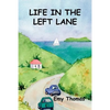 Life in the Left Lane - Paperback