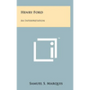 Henry Ford: An Interpretation - Hardcover