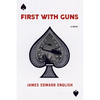 First with Guns - Paperback