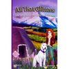 All That Glitters: A Molly and Grainne Story (Book 6) - Paperback