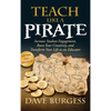 Teach Like a Pirate: Increase Student Engagement, Boost Your Creativity, and Transform Your Life as an Educator - Hardcover