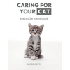 Caring for your Cat: a simple handbook - Paperback