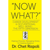 "Now What?" Career Development & Occupational Well-Being: The Fifth Dimension: Making Choices, Managing Stress, & Creating Balance - Paperback