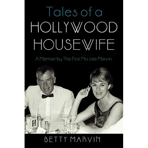 Tales of a Hollywood Housewife: A Memoir by the First Mrs. Lee Marvin - Paperback