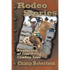 Rodeo Stories: A Collection of True Cowboy Tales - Paperback
