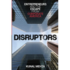 Disruptors: Entrepreneurs & The Escape from Corporate America - Paperback