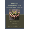 Making a Difference in a Globalized World: Short-term Missions that Work - Paperback