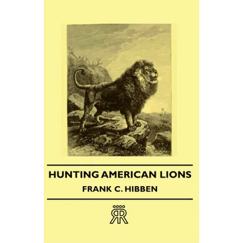 Hunting American Lions - Paperback