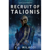 Recruit of Talionis: A Young Adult Sci-Fi Dystopian Novel - Paperback