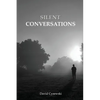 Silent Conversations - Paperback