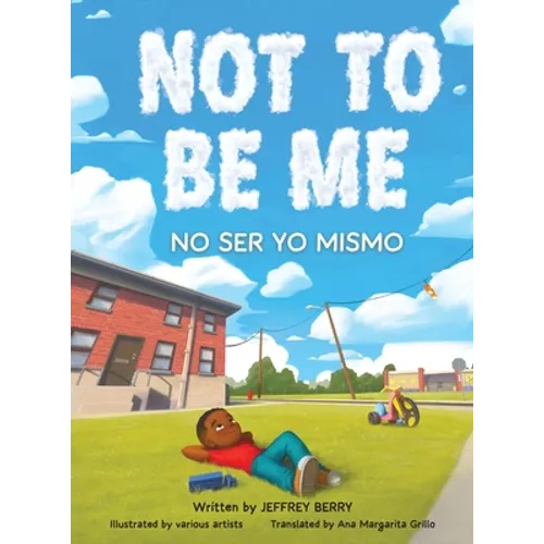Not to Be Me: Children's Poetry, Diversity, and Imagination Book (Bilingual English and Spanish) - Hardcover