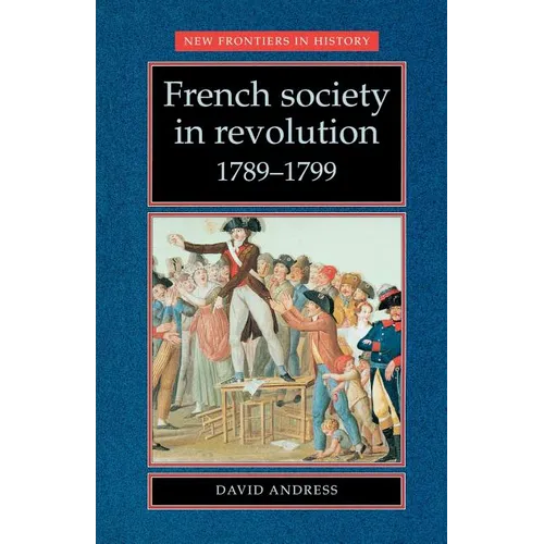 French Society in Revolution 1789-1799 - Paperback