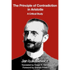 The Principle of Contradiction in Aristotle: A Critical Study - Paperback