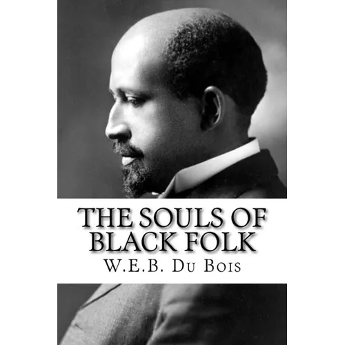 The Souls of Black Folk - Paperback