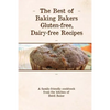 The Best of Baking Bakers Gluten Free, Dairy Free Recipes - Paperback