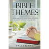 Bible Themes: A Unique Approach to Critical Themes in the Bible Designed for Individual and Group Study - Paperback