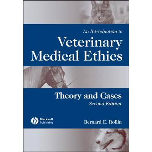 An Introduction to Veterinary Medical Ethics: Theory and Cases - Paperback