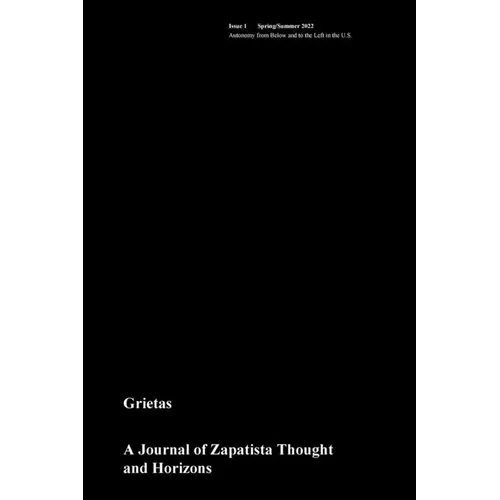Grietas: A Journal of Zapatista Thought and Horizons - Paperback