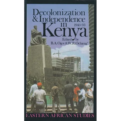 Decolonization and Independence in Kenya, 1940-1993 - Paperback