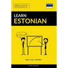 Learn Estonian - Quick / Easy / Efficient: 2000 Key Vocabularies - Paperback