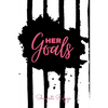 HER Goals- Goal Setting Guided Journal - Paperback