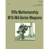 Rifle Marksmanship M16-/M4-Series Weapons (FM 3-22.9): Change 1 - Paperback