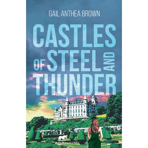 Castles of Steel and Thunder - Paperback