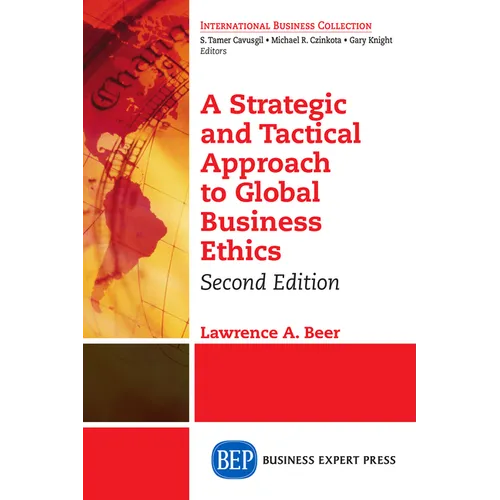 A Strategic and Tactical Approach to Global Business Ethics, Second Edition - Paperback