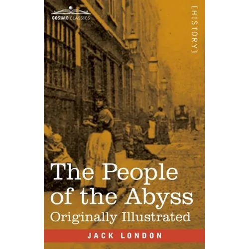 The People of the Abyss: Originally Illustrated - Paperback
