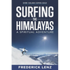 Surfing the Himalayas: A Spiritual Adventure - Paperback