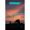 Bram Stoker and the Gothic: Formations to Transformations - Paperback