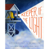 Keeper of the Light: Juliet Fish Nichols Fights the San Francisco Fog - Hardcover