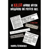 A Killer Named Hatch Massacre on Potato Hill: A True Story - Paperback