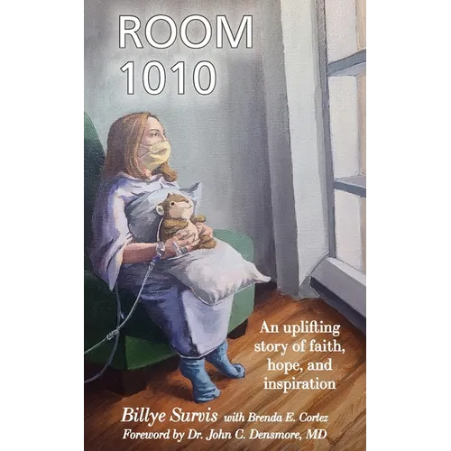 Room 1010: An Uplifting Story of Faith, Hope, and Inspiration - Paperback