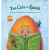 Too Cute to Spook - Hardcover