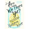 Are We There Yet? - Paperback
