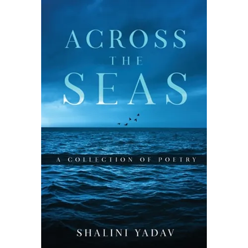 Across the Seas - A Collection of Poetry - Paperback