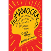 Humanocracy: Creating Organizations as Amazing as the People Inside Them - Hardcover
