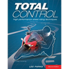 Total Control: High Performance Street Riding Techniques, 2nd Edition - Paperback