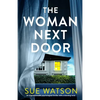 The Woman Next Door: An unputdownable psychological thriller with a stunning twist - Paperback