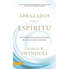 Abrazados por el Espíritu Softcover Embraced by the Spirit - Paperback
