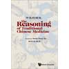 The Reasoning of Traditional Chinese Medicine - Paperback