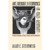 Art, Ideology, and Economics in Nazi Germany: The Reich Chambers of Music, Theater, and the Visual Arts - Paperback