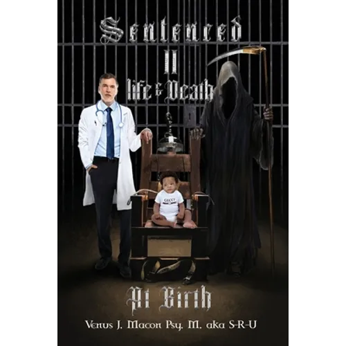 Sentenced II Life & Death At Birth - Paperback