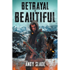 Betrayal Is Beautiful - Paperback