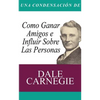 Una Condensacion del Libro: Como Ganar Amigos E Influir Sobre Las Personas - Paperback