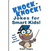 Knock Knock Jokes for Smart Kids: Best Knock-Knock Jokes Ever! - Paperback