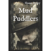 Mud Puddlers - Paperback